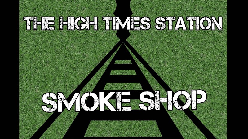 The High Times Station The High Times Station